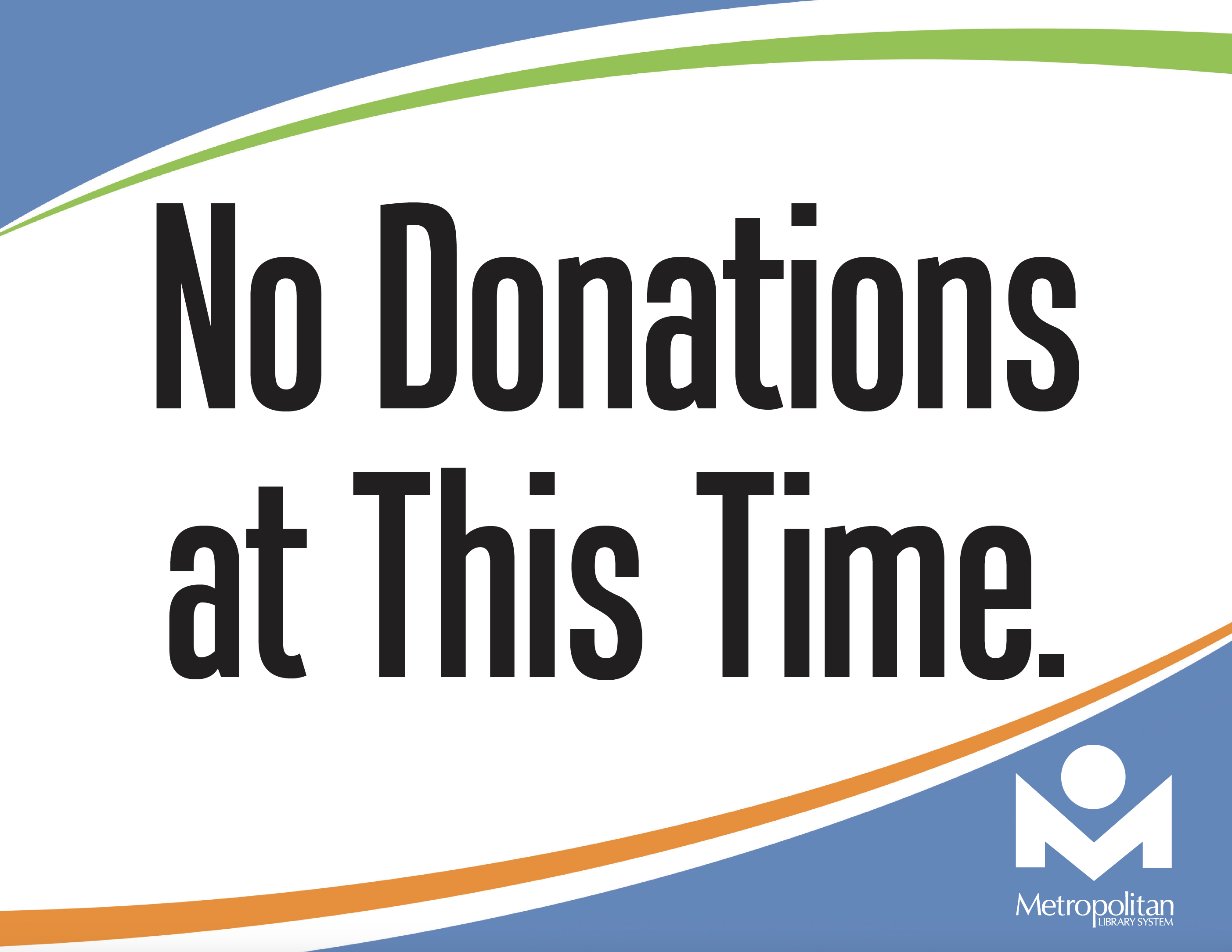 No Donations at This Time.